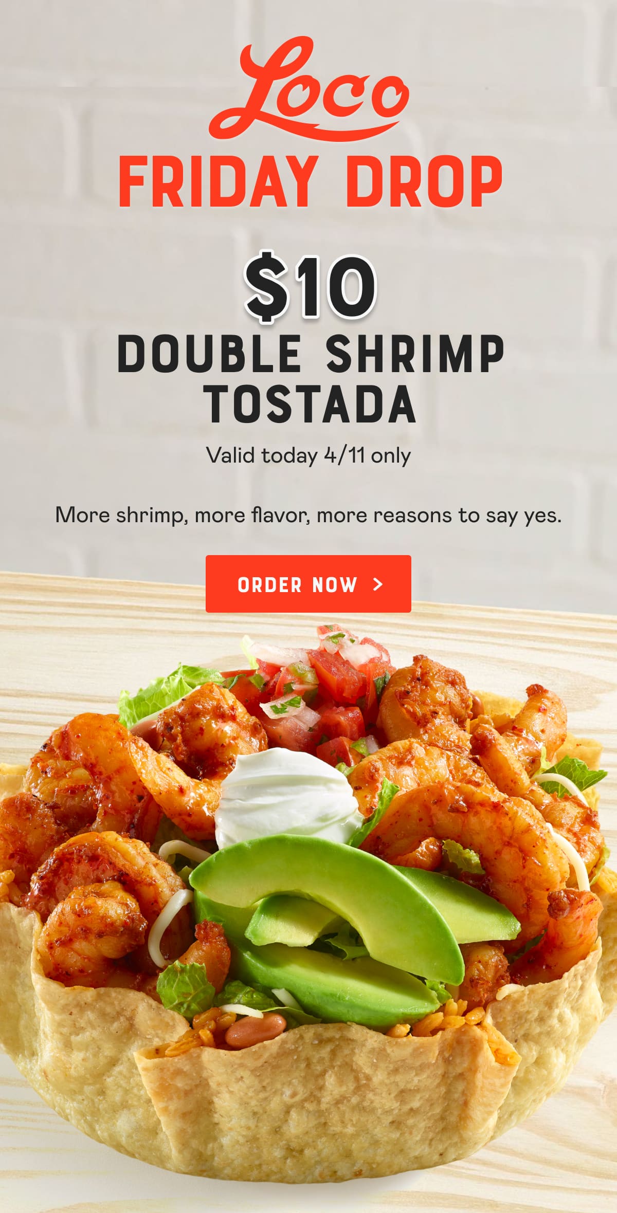 Loco Friday Drops: $10 Double Shrimp Tostada