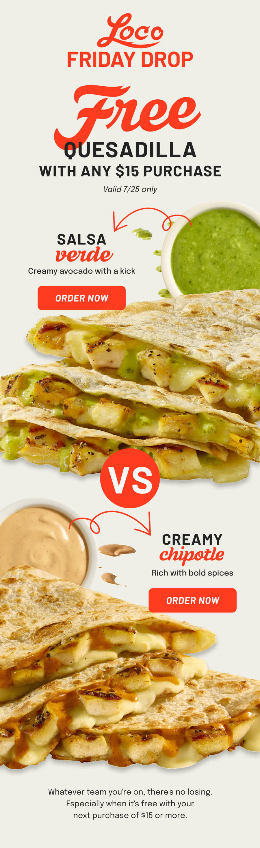 Loco Friday Drop - Free Quesadilla with $15 order