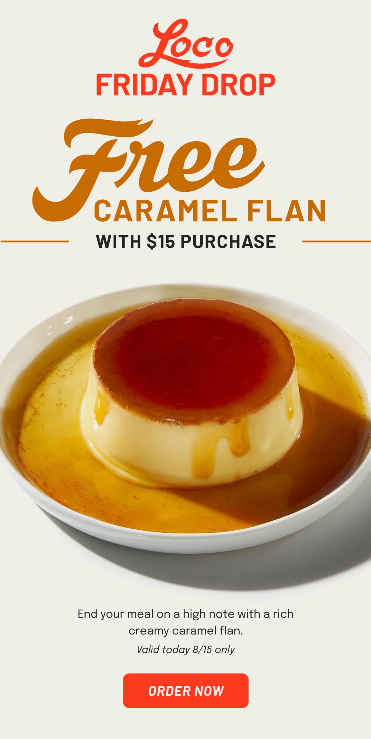 Free Caramel Flan with $15 purchase