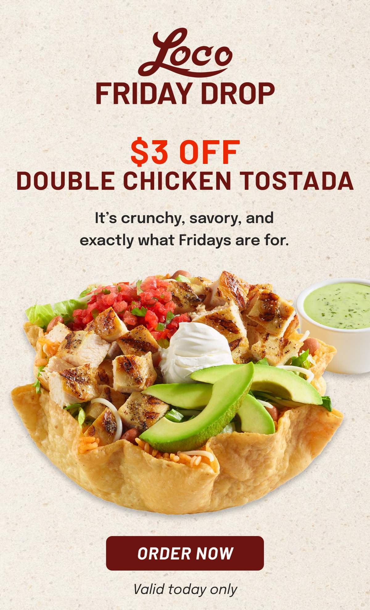 Loco Friday Drop - $3 Off Double Chicken Tostada