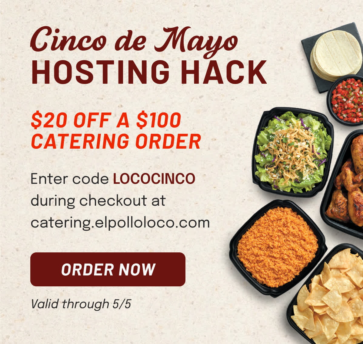 Cinco de Mayo Catering Hack - $20 off your $100 order with code LOCOCINCO
