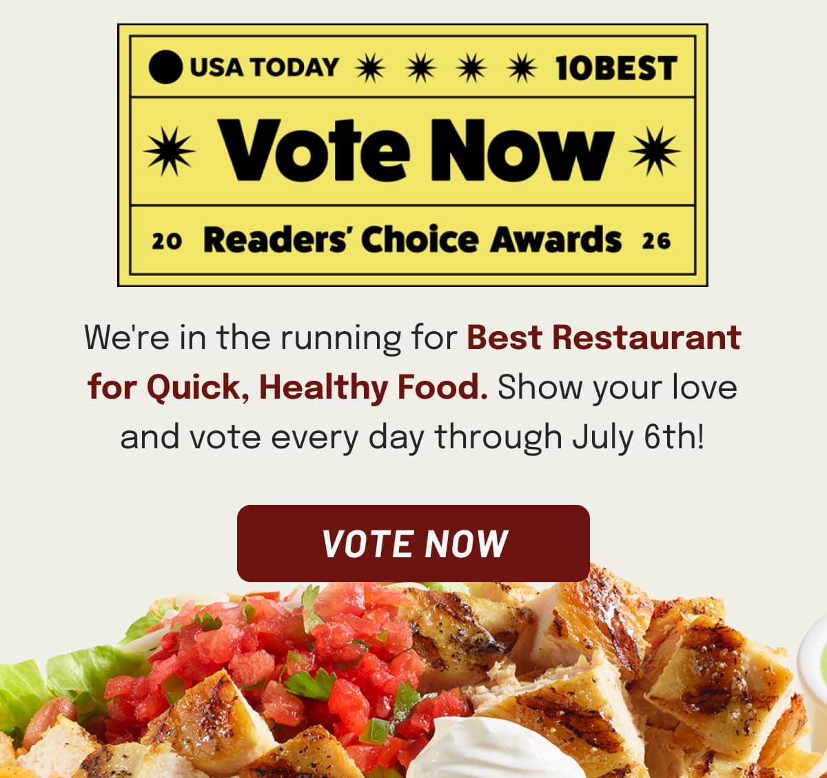 We're in the running for Best Restaurant for Quick, Healthy Food. Show your love and vote every day through July 6th!