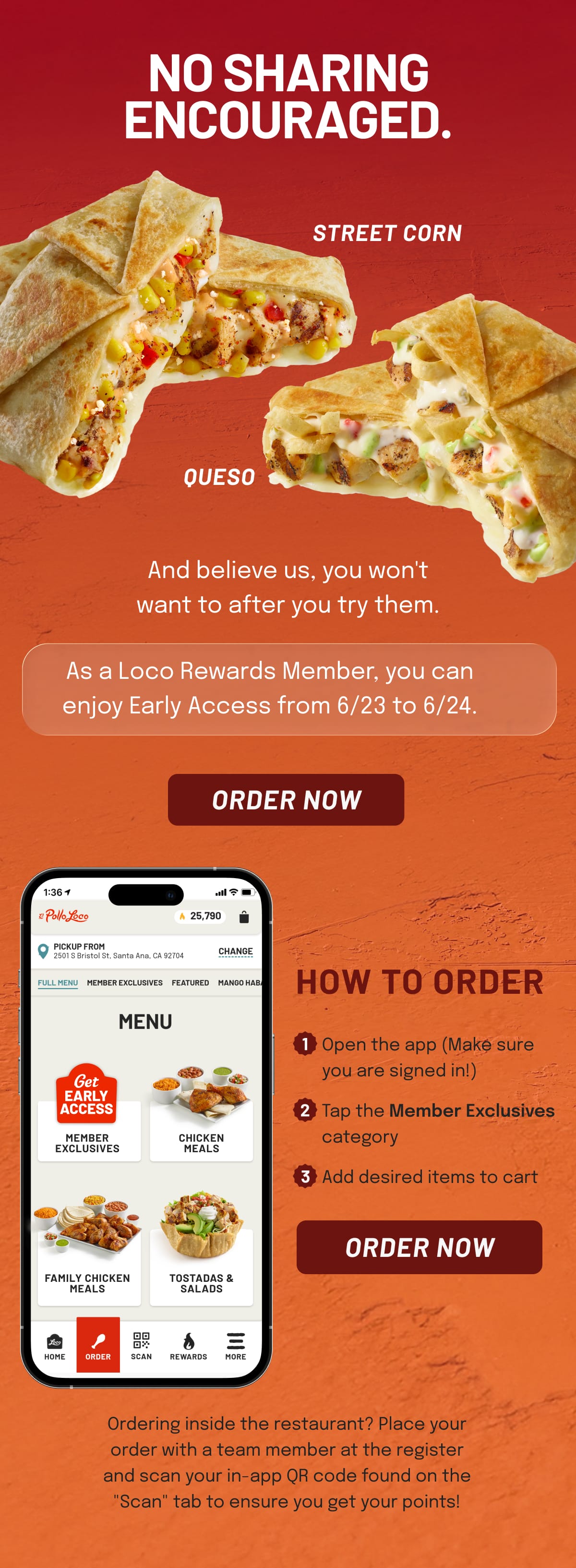 No sharing encouraged. as a Loco Rewards Member you can enjoy early access from 6/22 - 6/23.