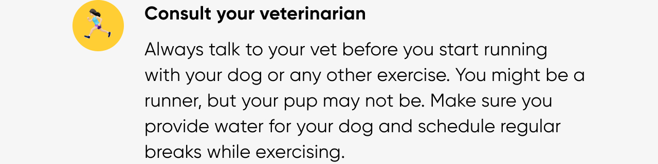 Consult your veterinarian