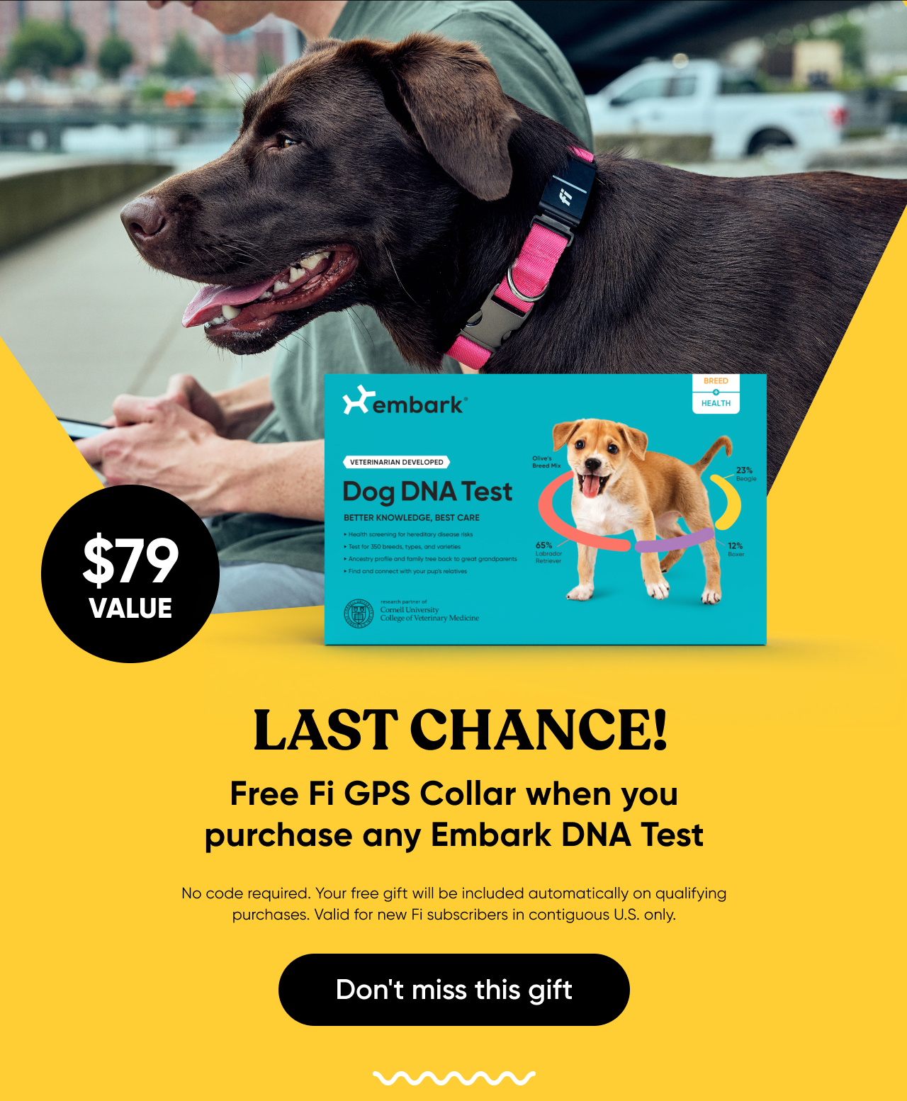 Last chance! Get a Fi Collar and 3 months of GPS tracking free with every Embark DNA test order