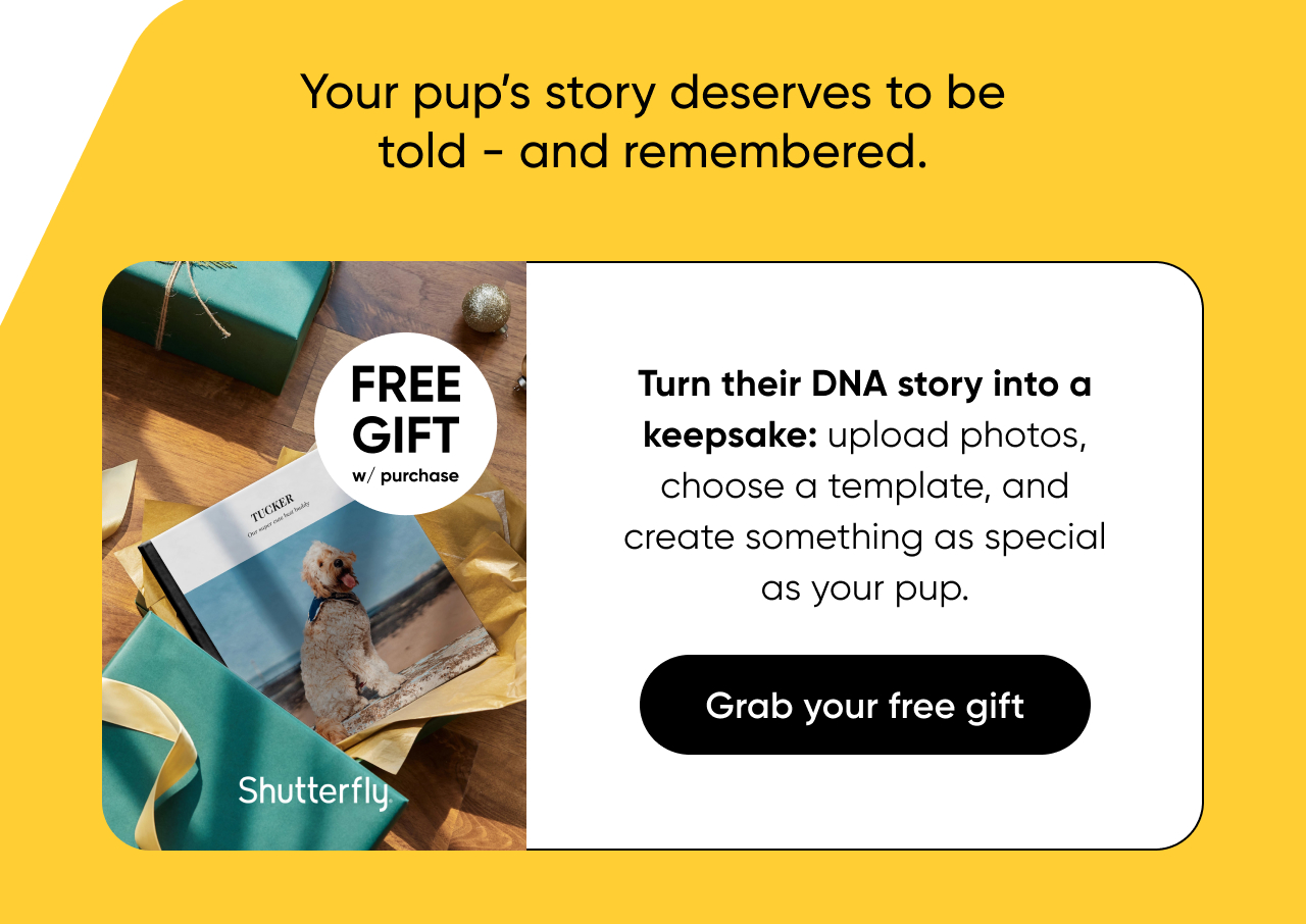 Grab your free gift because your pup's story deserves to be told and remembered.