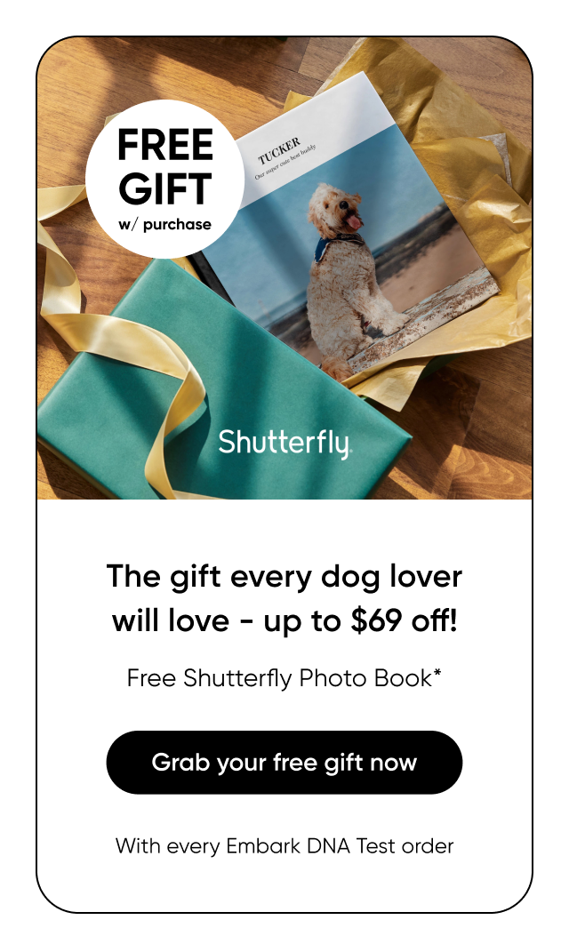 Get a free Shutterfly Photo Book with your purchase of an Embark DNA Test order