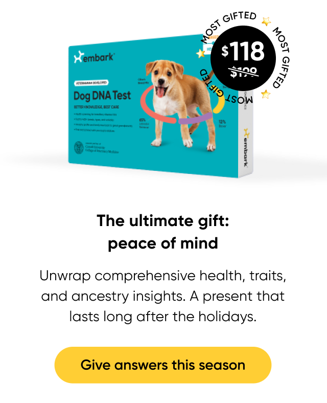 Give answers this holiday. Shop Breed + Health Test