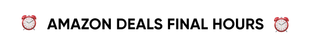 AMAZON DEALS FINAL HOURS