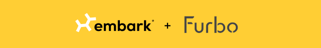 Embark x Furbo