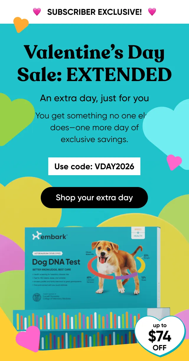 SUBSCRIBER EXCLUSIVE! Valentine's Day Sale: EXTENDED! An extra day, just for you. YOu get something one else does—one more day of exclusive savings. Use code: VDAY2026. Shop your extra day.