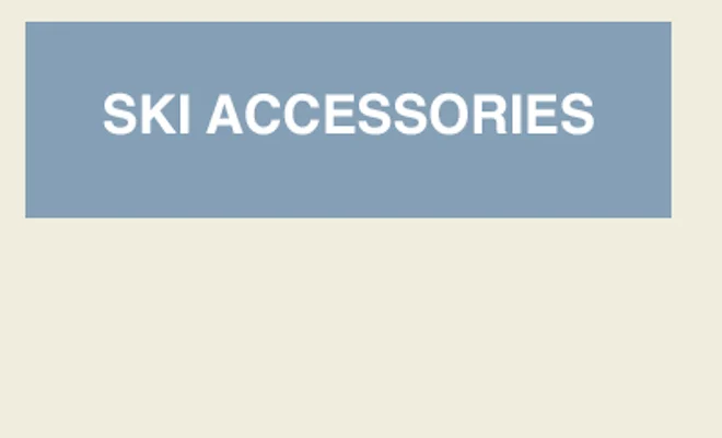 Ski Accessories