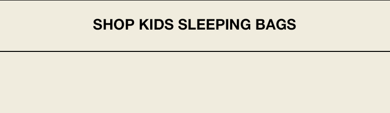 Kids Sleeping Bags