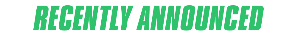 Recently Announced