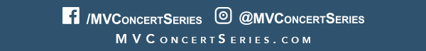 MARTHA VINEYARD CONCERT SERIES 