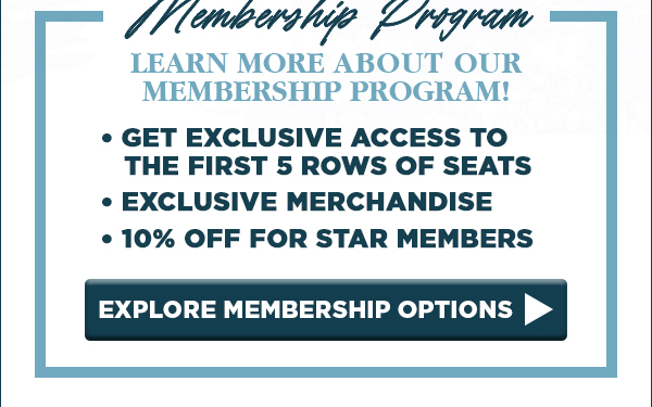 EXPLORE MEMBERSHIP OPTIONS