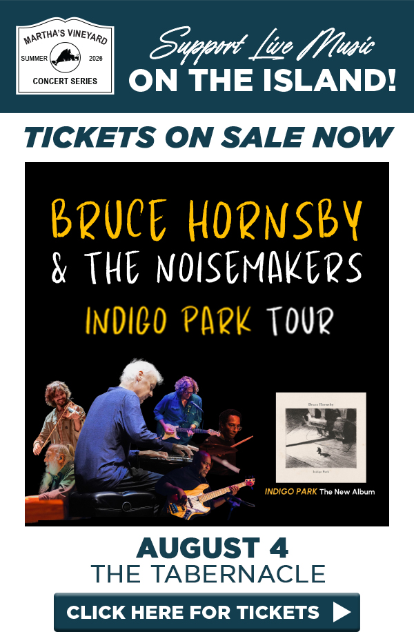 BRUCE HORNSBY & THE NOISEMAKERS | AUG 4 | CLICK HERE FOR TICKETS