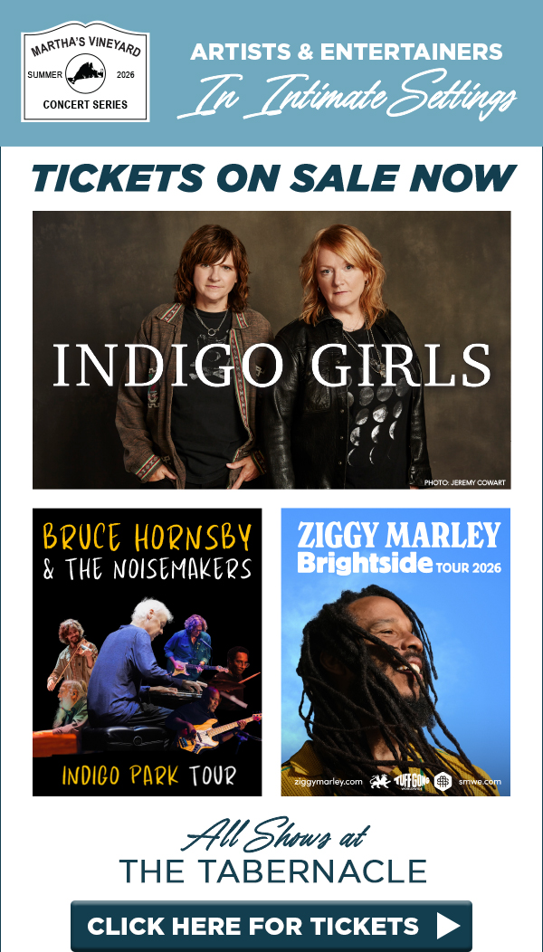 MARTHA'S VINEYARD CONCERT SERIES | TICKETS ON SALE TODAY | ORDER HERE FOR TICKETS