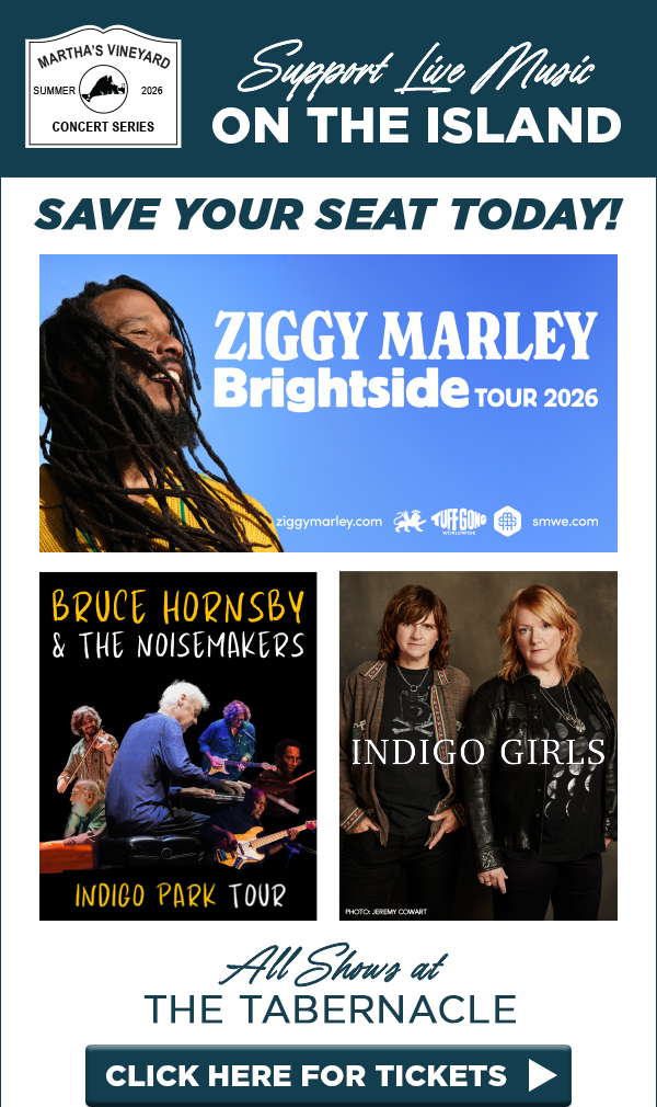 MARTHA'S VINEYARD CONCERT SERIES | TICKETS ON SALE TODAY | ORDER HERE FOR TICKETS