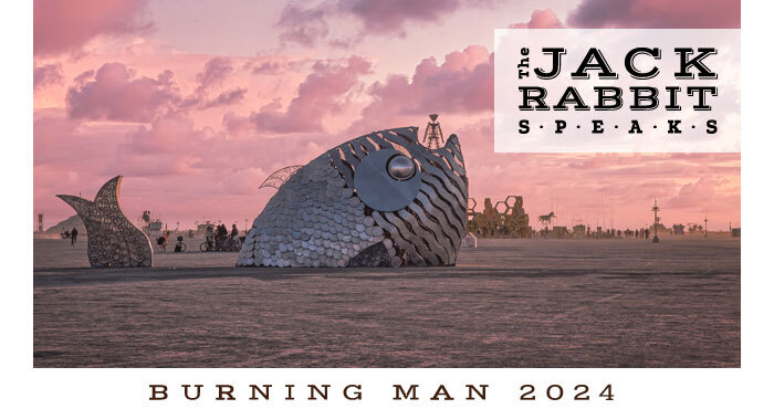 Burning Man 2023 | Jack Rabbit Speaks