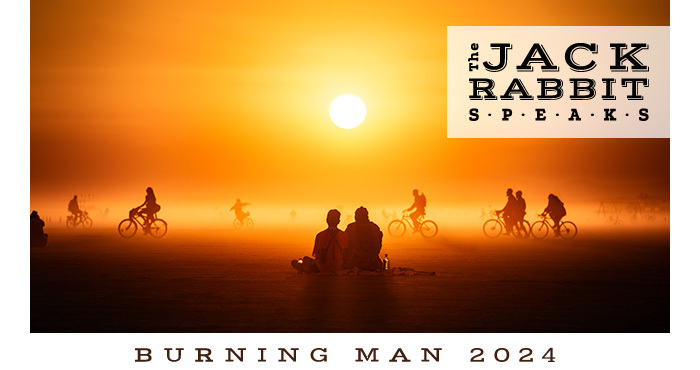 Burning Man 2023 | Jack Rabbit Speaks