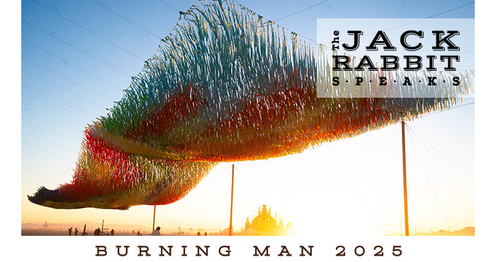 Burning Man 2023 | Jack Rabbit Speaks