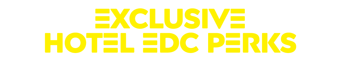 Hotel EDC Packages Are 85% Sold Out