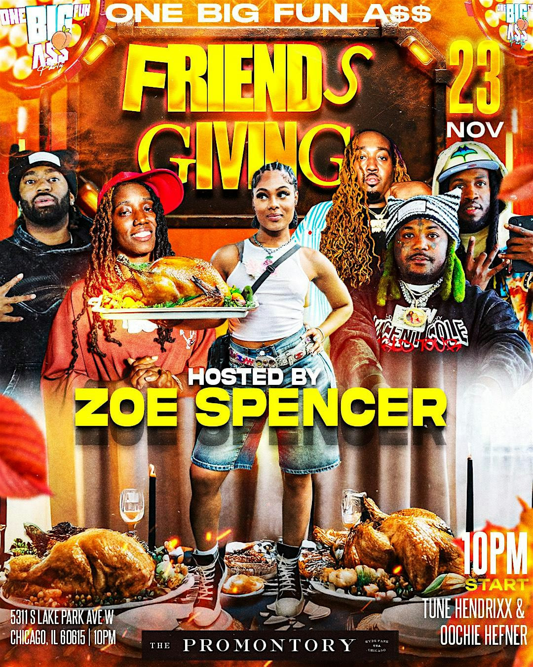 One Big Fun A$$ FriendsGiving Party Hosted Zoe Spencer!