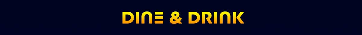 Dine & Drink