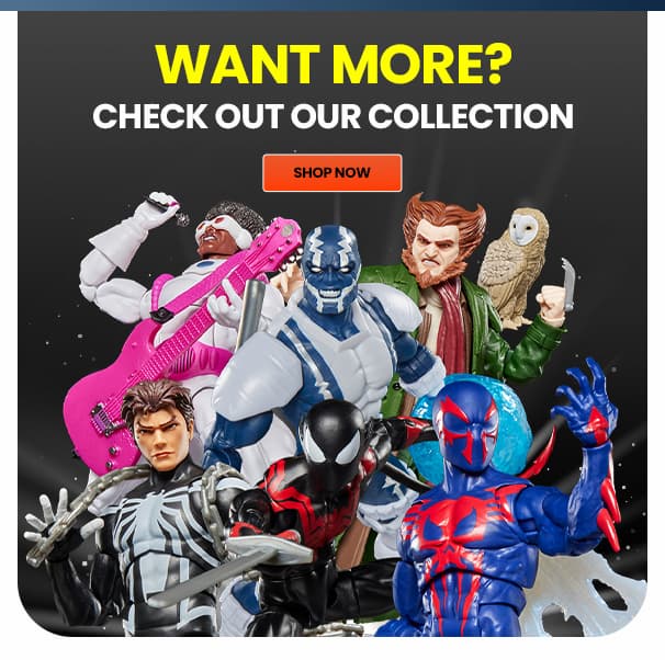 Want More? Check Out Our Collection Shop Now 