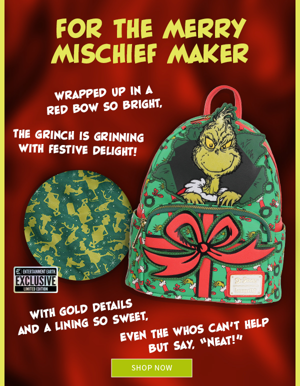 For the Merry Mischief Maker Wrapped up in a red bow so bright,  The Grinch is grinning with festive delight!  With gold details and a lining so sweet,  Even the Whos can’t help but say, “Neat!” Shop Now