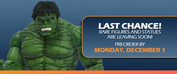 Last Chance! Rare Figures and Statues Are Leaving Soon Preorder by Monday, December 1