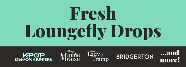  Fresh Loungefly Drops