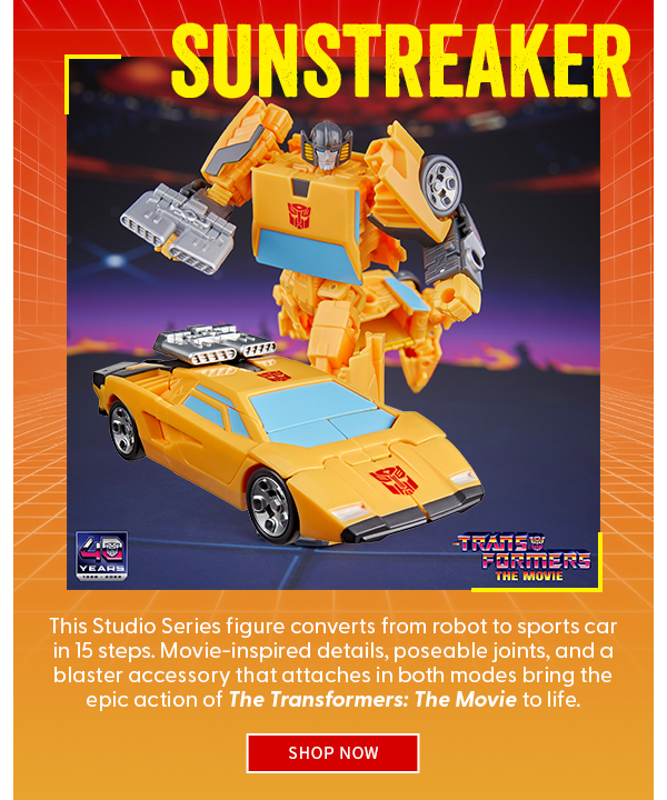 Sunstreaker This Studio Series figure converts from robot to sports car in 15 steps. Movie-inspired details, poseable joints, and a blaster accessory that attaches in both modes bring the epic action of The Transformers: The Movie to life.  SHOP NOW 