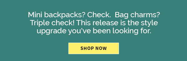 Fresh Loungefly Drops Mini backpacks? Check.  Bag charms? Triple check! This release is the style upgrade you've been looking for. SHOP NOW 
