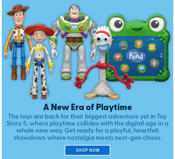 A New Era of Playtime The toys are back for their biggest adventure yet in Toy Story 5, where playtime collides with the digital age in a whole new way. Get ready for a playful, heartfelt showdown where nostalgia meets next-gen chaos. SHOP NOW 
