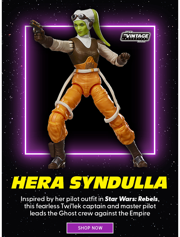  Hera Syndulla Inspired by her pilot outfit in Star Wars: Rebels, this fearless Twi’lek captain and master pilot leads the Ghost crew against the Empire.  shop now 
