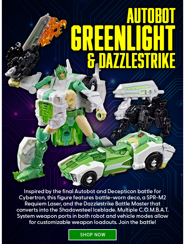 Autobot Greenlight & Dazzlestrike Inspired by the final Autobot and Decepticon battle for Cybertron, this figure features battle-worn deco, a SPR-M2 Requiem Laser, and the Dazzlestrike Battle Master that converts into the Shadowsteel Iceblade. Multiple C.O.M.B.A.T. System weapon ports in both robot and vehicle modes allow for customizable weapon loadouts. Join the battle! shop nhow 