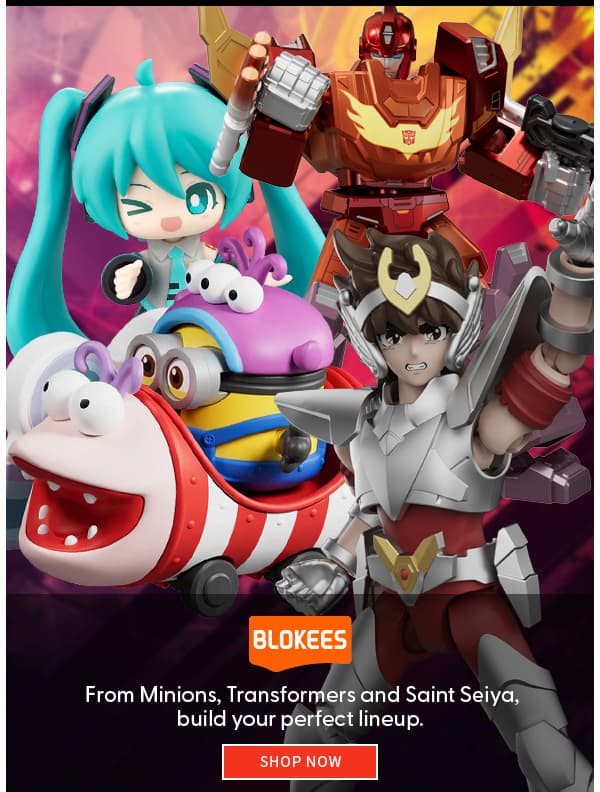 Blokees From Transformers, Minions and Saint Seiya, build your perfect lineup.  shop nhow 