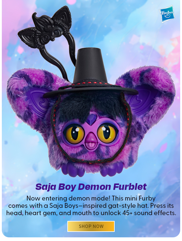  Saja Boy Demon Furblet Now entering demon mode! This mini Furby comes with a Saja Boys–inspired gat-style hat. Press its head, heart gem, and mouth to unlock 45+ sound effects. SHOP NOW 