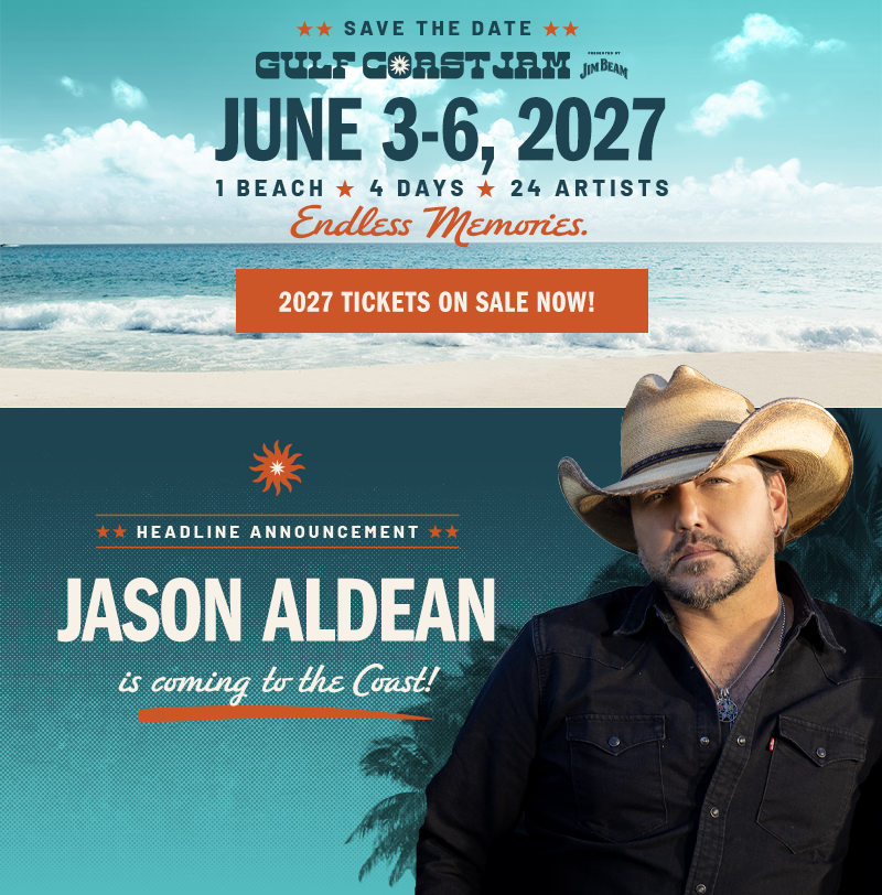 Gulf Coast Jam - June 3-6, 2027 ft. Jason Aldean & MORE Coming to the Coast!