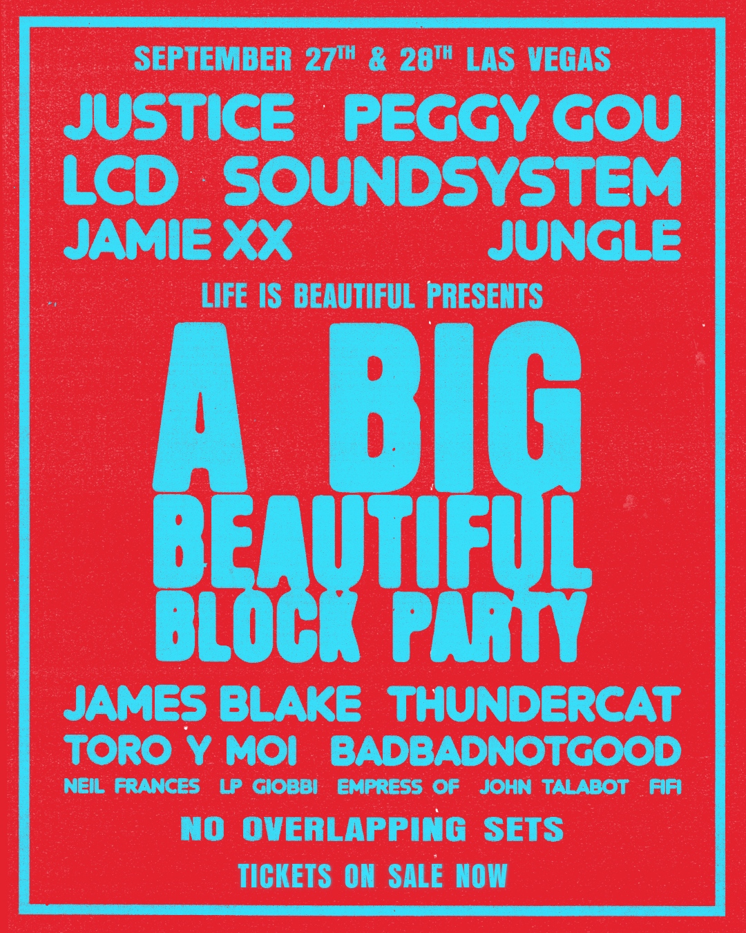 Life is Beautiful Presents: A Big Beautiful Block Party featuring Justice, LCD Soundsystem, Peggy Gou, Jamie XX, Jungle, and more!