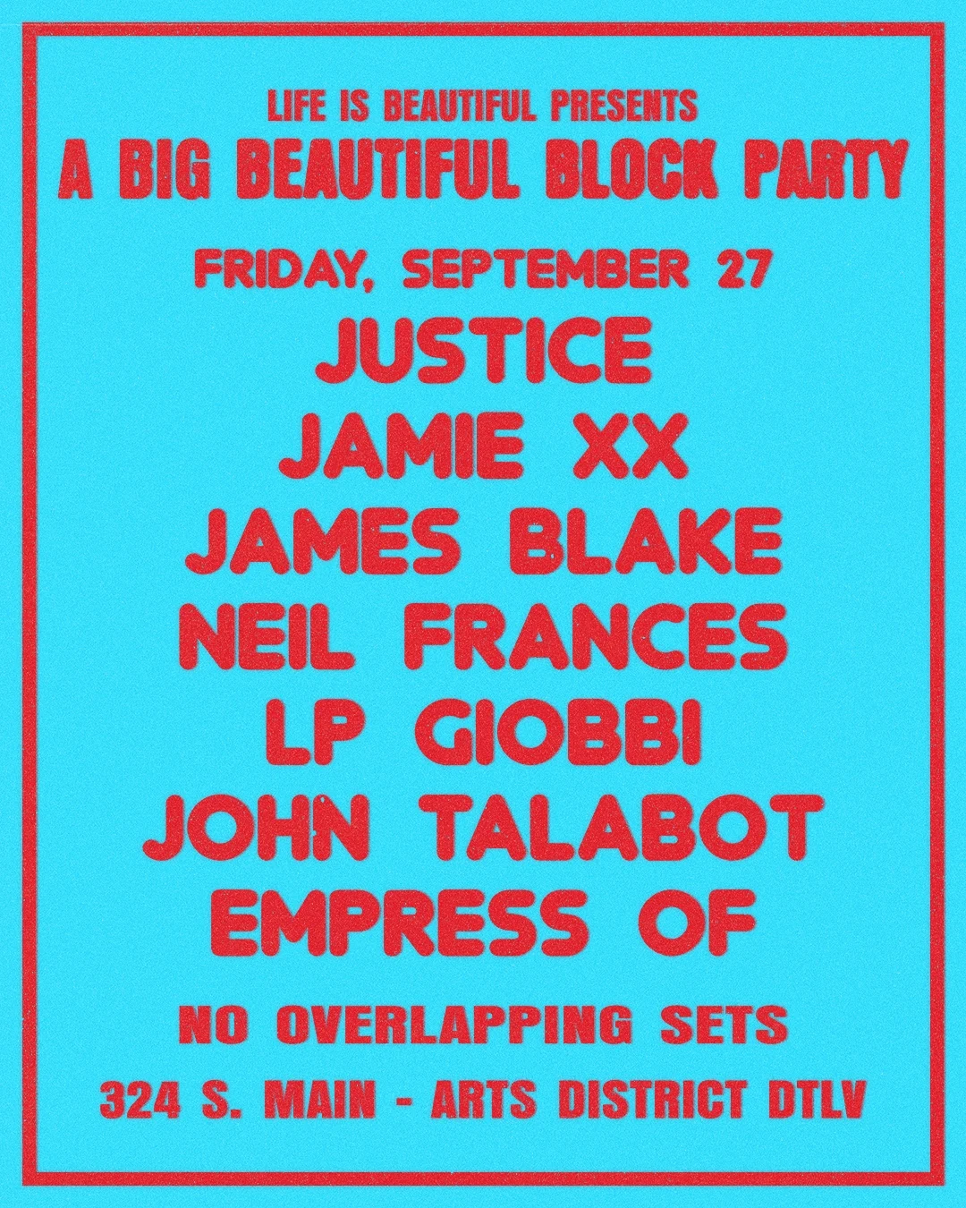 Life is Beautiful Presents: A Big Beautiful Block Party featuring Justice, LCD Soundsystem, Peggy Gou, Jamie XX, Jungle, and more!