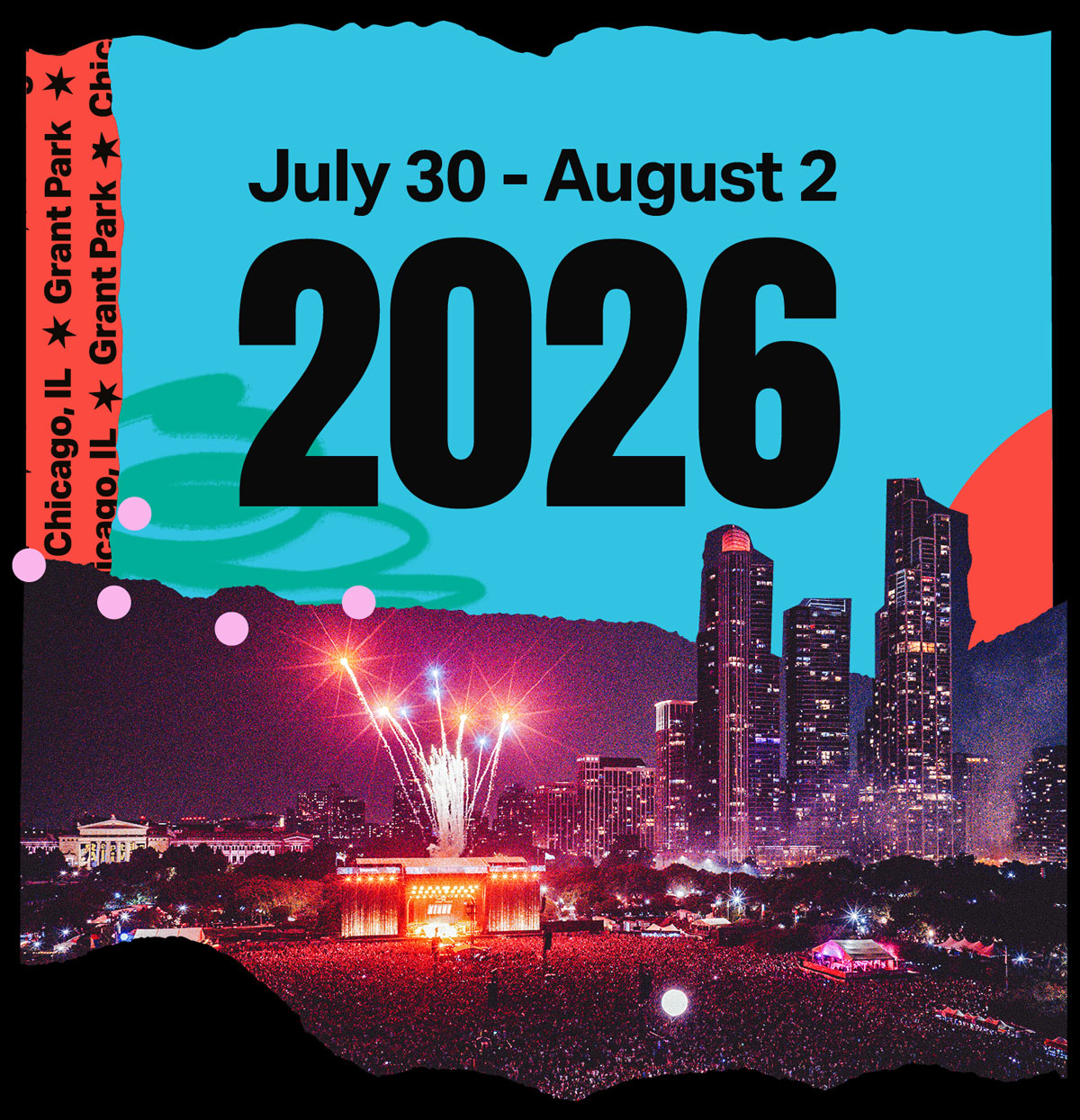 Lollapalooza returns July 30th to August 2nd, 2026