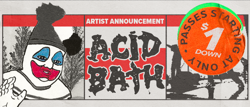 Just Announced: Acid Bath
