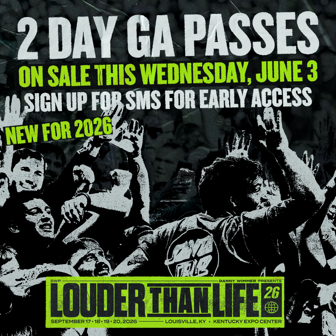 LOUDER THAN LIFE 2026
