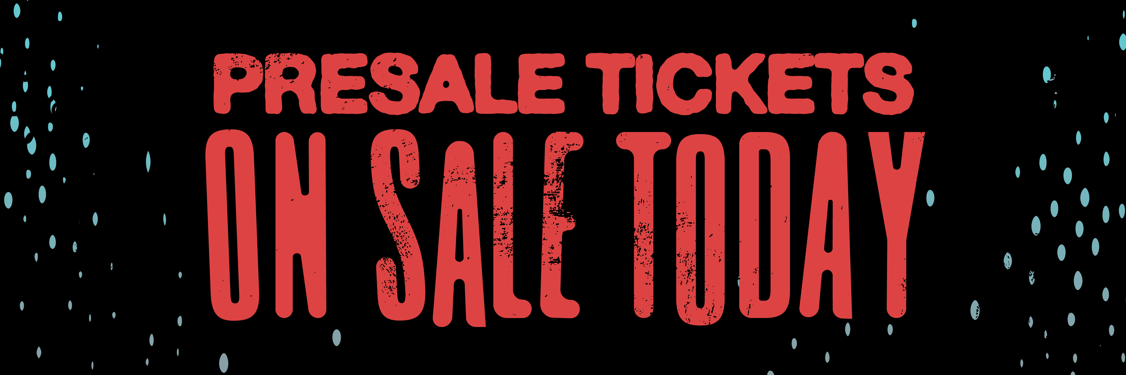 Presale Tickets On Sale Today