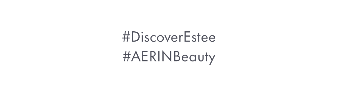 #DISCOVERESTEE #AERINBEAUTY