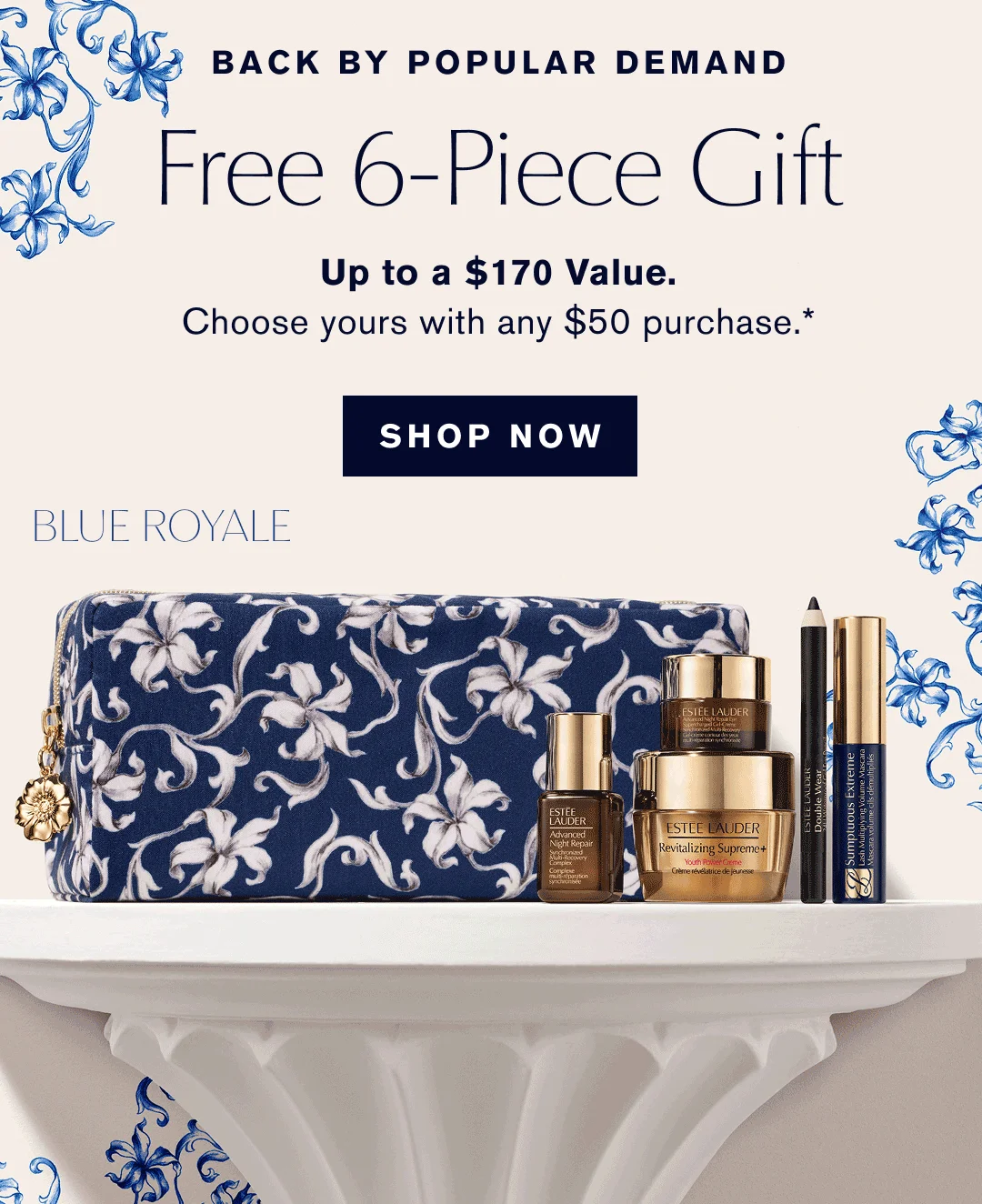 Back By Popular Demand | Free 6-Piece Gift | Up to a $170 Value. Choose yours with any $50 Purchase | SHOP NOW | 