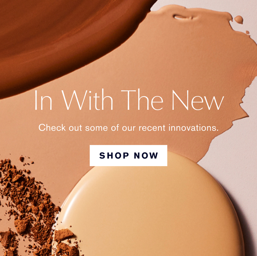 In With the New | Check out some of our recent innovations | SHOP NOW | 